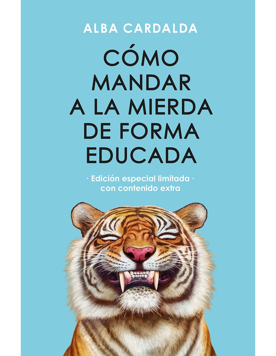 Libro Cómo Mandar a La Mierda de Forma Educada de Alba Cardalda Libro Cómo Mandar a La Mierda de Forma Educada de Alba Cardalda