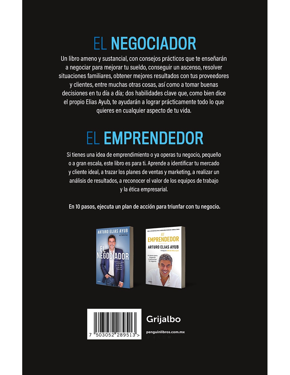 Libro El Negociador Consejos para Triunfar en la Vida y en los Negocios de Arturo Elías Ayub 2