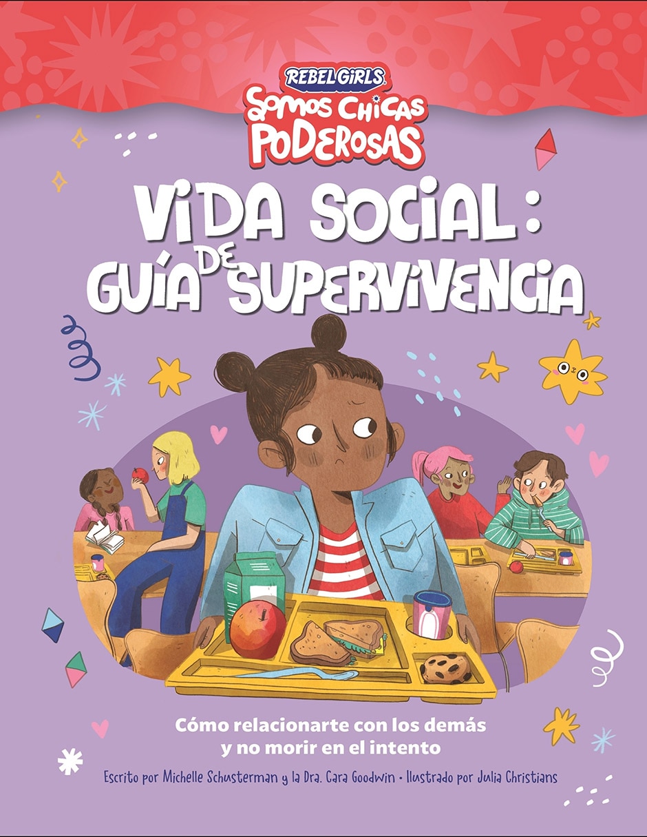 Libro Somos Chicas Poderosas Vida Social: Guía de Supervivencia de Michelle Schausterman /Cara Goodwin